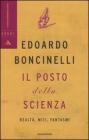 Il posto della scienza. Realt�, miti, fantasmi