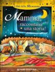 Mamma, raccontami una storia!