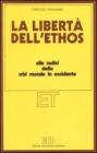 La libert� dell'ethos