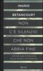 Non c'� silenzio che non abbia fine