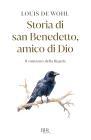 La citt� di Dio. Storia di San Benedetto