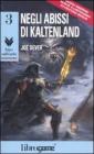 Negli abissi di Kaltenland