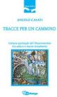 Tracce per un cammino. Lettura spirituale del Deuteronomio tra Antico e Nuovo Testamento