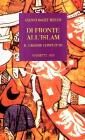 Di fronte all'Islam. Il grande conflitto