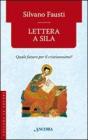 Lettera a Sila. Quale futuro per il cristianesimo