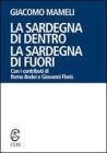 La Sardegna di dentro. La Sardegna di fuori