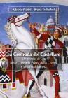 La contrada del Castellare. Un secolo di vita della contrada Priora della Civetta e della sua societ�