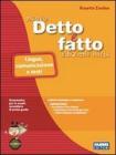 Il nuovo detto e fatto. Fonologia-Sintassi-Prova d'ingresso-Libro vacanza-Fonetica. Con espansione online. Per la Scuola media. Con CD-ROM