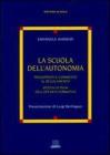 La scuola dell'autonomia. Presupposti e commento al regolamento