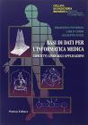 Basi di dati per l'informatica medica. Concetti, linguaggi, applicazioni Basi di dati per l'informatica medica. Concetti, linguaggi, applicazioni