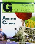 Geomosaico. Ambienti e culture-Popoli e stati. Ediz. verde. Per il biennio delle Scuole superiori