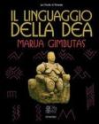 Il linguaggio della Dea Il linguaggio della Dea