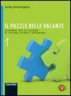 Il puzzle delle vacanze. Con espansione online. Per la Scuola media vol.2
