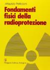 Fondamenti fisici della radioprotezione