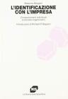 L' identificazione con l'impresa. Comportamenti individuali e processi organizzativi