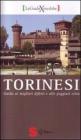 Torinesi. Guida ai migliori difetti e alle peggiori virt�