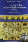 Lo specchio del mare Mediterraneo (sec. XVII)