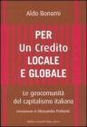 Per un credito locale e globale. Le geocomunit� del capitalismo italiano
