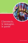 L' inconscio, le immagini, le parole. E-book