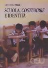 Scuola, costumbre e identit�