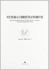 Vetera christianorum. Rivista del Dipartimento di studi classici e cristiani dell'Universit� degli studi di Bari (2006)