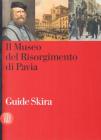 Il museo del Risorgimento a Pavia