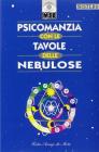 Psicomanzia con le tavole delle nebulose
