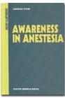 Awareness in anestesia Awareness in anestesia
