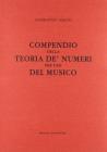 Compendio della teoria dei numeri per uso del musico (rist. anast. Bologna, 1769)