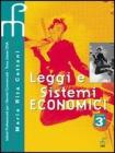 Leggi e sistemi economici. Per le Scuole superiori vol.2
