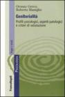 Genitorialit�. Profili psicologici, aspetti patologici e criteri di valutazione