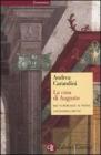 La casa di Augusto. Dai «Lupercalia» al Natale La casa di Augusto. Dai «Lupercalia» al Natale