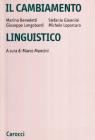 Il cambiamento linguistico. Suoni, forme, costrutti, parole