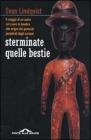 Sterminate quelle bestie