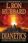 Dianetics. La forza del pensiero sul corpo Dianetics. La forza del pensiero sul corpo