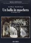 Un ballo in maschera di Giuseppe Verdi. Musica e spettacolo