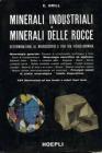 Minerali industriali e minerali delle rocce Minerali industriali e minerali delle rocce