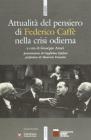 Attualit� del pensiero di Federico Caff� nella crisi odierna