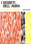 I segreti dell'aura