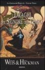 I draghi del signore del tempo. Le cronache perdute. DragonLance vol.3 I draghi del signore del tempo. Le cronache perdute. DragonLance vol.3