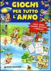 Giochi per tutto l'anno. Leggi, gioca, colora, ritaglia e incolla!