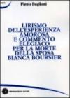 Lirismo dell'esperienza amorosa e commento elegiaco per la morte della sposa Bianca Boursier