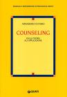 Counseling. Dalla teoria all'applicazione Counseling. Dalla teoria all'applicazione