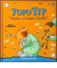 �Aiuto, ci sono i bulli!�