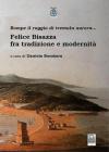 Felice Bisazza tra tradizione e modernit�