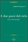 A due passi del cielo