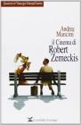 Il cinema di Robert Zemeckis Il cinema di Robert Zemeckis