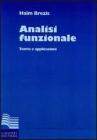 Analisi funzionale. Teoria e applicazioni Analisi funzionale. Teoria e applicazioni