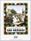 Storia comparata degli usi nuziali in Italia e presso gli altri popoli indo-europei (rist. anast. Milano, 1878/2)
