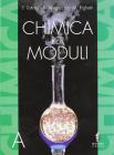 Chimica per moduli. Modulo A-B. Con tavola degli elementi. Per il biennio